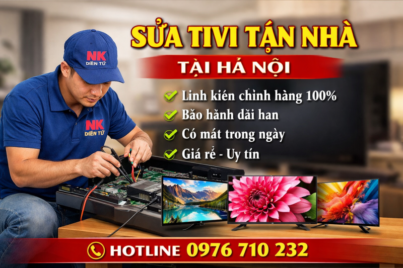 Sửa Tivi Tận Nhà Tại Hà Nội Uy Tín, Giá Rẻ | NK