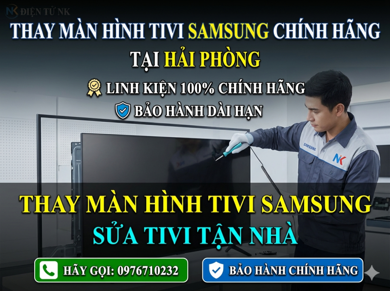 Thay Màn Hình Tivi Samsung Chính Hãng Tại Hải Phòng - Giá Rẻ